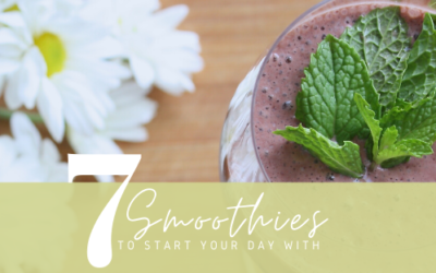 7 Smoothies to Start Your Day With